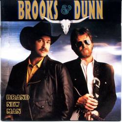 Brooks and Dunn : Brand New Man